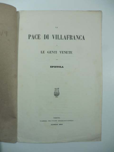 La pace di Villafranca e le genti venete. Epistola ad Aleardo Aleardi